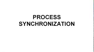 Process Synchronization Introduction [upl. by Tifanie392]