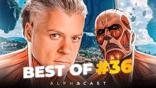 JE SUIS UN TITAN COLOSSAL ► BEST OF ALPHACAST 36 [upl. by Ytram]