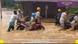 BARU SAJA JEMBATAN amp RUMAH HANYUT DETIK² BANJIR BANDANG 2MTR HALTENG HARI INI Semua Pada Hanyut [upl. by Arinayed254]