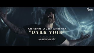 Asking Alexandria  Dark Void Official Video [upl. by Gnod]