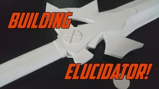 Building the Elucidator Sword Art Online Tutorial [upl. by Ennovi]