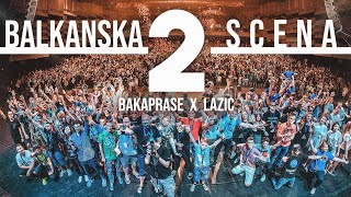 BAKAPRASE X LAZIC  BALKANSKA SCENA 2 [upl. by Muraida]