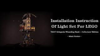 Installation Instruction Of Light Set For LEGO 76417 Gringotts Wizarding Bank  Collectors Edition [upl. by Sivat]