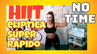 0651 Rutina para quemar grasa rápido  HIIT ELIPTICA 15 minutos [upl. by Reitrac]