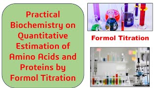 Quantitative Estimation of Amino Acids and Proteins by Formol Titration [upl. by Yemorej]