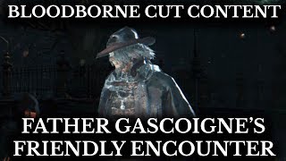 Bloodborne Cut Content  Gascoigne Friendly Encounter  Conversation Dialogue Restored [upl. by Aiksas453]