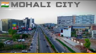 Mohali City  Glimpse of Highly Developing IT City of Punjab [upl. by Janean]