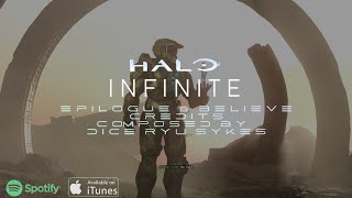 Epilogue amp Believe Credits  Halo Infinite by Dice Ryu Sykes [upl. by Eeclehc]