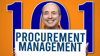 Procurement Management 101  A Comprehensive Primer [upl. by Seda374]