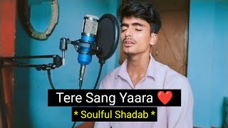 Tere Sang Yaara Khush Rang Bahara Full Song Lyrics  Atif Aslam  Lyrics Tube [upl. by Annairda762]