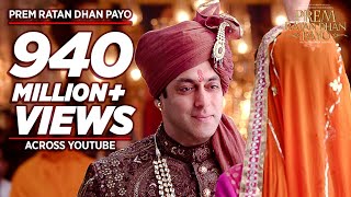 PREM RATAN DHAN PAYO Title Song Full VIDEO  Salman Khan Sonam Kapoor  Palak Muchhal TSeries [upl. by Hannan]