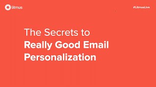 The Secrets to Really Good Email Personalization  Webinar [upl. by Vita]