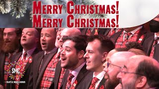 Merry Christmas Merry Christmas  Seattle Mens Chorus [upl. by Daley944]