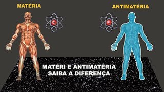 ANTIMATÉRIA VOCÊ SABE O QUE É [upl. by Alesiram]