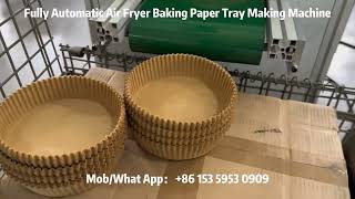 Fully Automatic Air Fryer Pan Baking Paper Tray Making Machine [upl. by Nnairet]