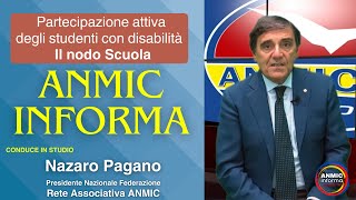 Partecipazione attiva degli studenti con disabilità  Il nodo Scuola ANMIC Informa 10052024 [upl. by Asiar]