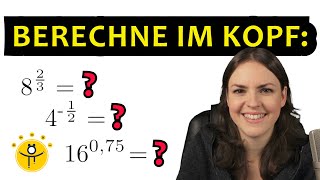 POTENZEN im Kopf berechnen – RATIONALE Exponenten OHNE Taschenrechner [upl. by Nedaj]