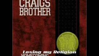 Craigs Brother  Losing My Religion  REM cover [upl. by Akehs]