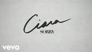 Ciara  Sorry Lyric Video [upl. by Aterg626]