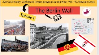 Episode 9 The Berlin WallAQA GCSE History Cold War Revision Series [upl. by Ehtylb]