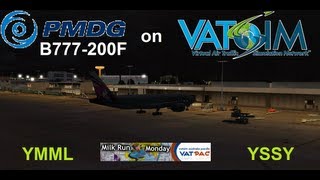 PMDG 777 on Vatsim in YMMLYSSY Milkrun Monday [upl. by Haeckel]