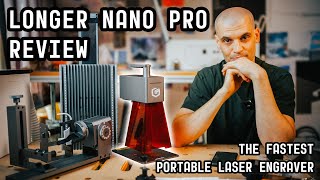 Longer Nano Pro 12W Review The Fastest and Lightest Portable Laser Engraver [upl. by Lock]