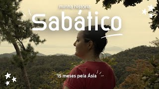 Minha história A DECISÃO DO SABÁTICO PELA ÁSIA [upl. by Gnohc977]