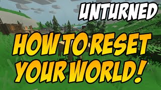 Unturned How To Reset Your World  Data EASY [upl. by Ramirol]