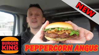 Burger King NEW Gourmet Kings Peppercorn Angus Burger [upl. by Capriola]