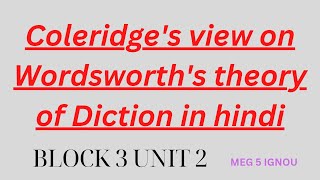 Coleridges view on Wordsworths Theory of Diction in hindi Preface to Lyrical Ballads  IGNOU [upl. by Roy]