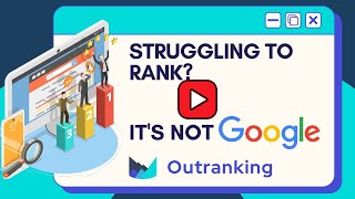 Outrankingio  Rank Higher Stop Blaming Google [upl. by Kristo]