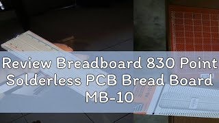 Review Breadboard 830 Point Solderless PCB Bread Board MB102 MB102 Test Develop DIY for arduino [upl. by Idnas]