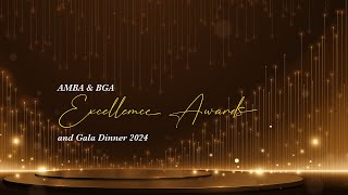 AMBA amp BGA Excellence Awards amp Gala Dinner 2024  Highlights [upl. by Marji]