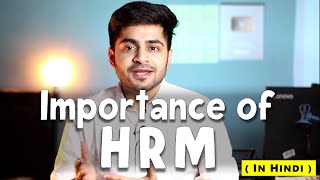 IMPORTANCE OF HRM IN HINDI  Concept Functions amp Importance  Human Resource Management  BBAMBA [upl. by Silverman166]