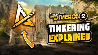 The Division 2s Best New Feature  quotTINKERINGquot Breakdown [upl. by Radke420]