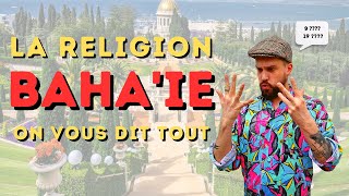 LE BAHAISME  Zoom sur une religion méconnue [upl. by Noffihc]