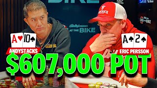 Andystackspoker plays 607000 pot with EricPerssonPoker ♠ Live at the Bike [upl. by Cherey]