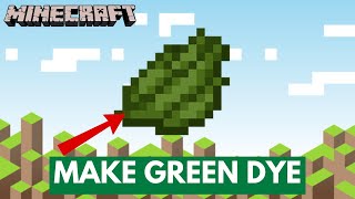 How to Make Green Dye in Minecraft 2024  Minecraft Tutorial [upl. by Vel]