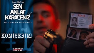 Tahir’in polis kimliği  Sen Anlat Karadeniz 41 Bölüm [upl. by Akener]