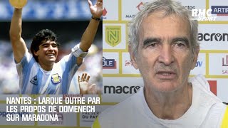 Nantes  Larqué outré par les propos de Domenech sur Maradona [upl. by Leahcar]