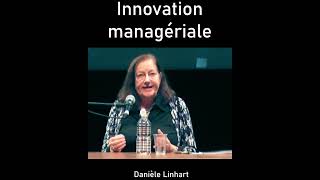 Innovation managériale  Danièle Linhart [upl. by Rovit319]