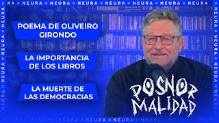 La muerte de las democracias y la importancia de los libros  Miguel Wiñazki Posnormalidad  1211 [upl. by Rondon836]