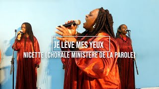 Je lève mes yeux  Nicette Ministère de la Parole [upl. by Cressler]