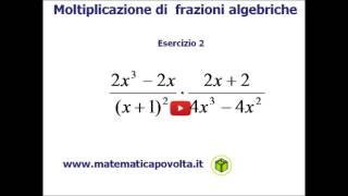 Moltiplicazione di frazioni algebriche  secondo esercizio [upl. by Zoi645]