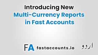 Introducing New MultiCurrency Reports in Fast Accounts [upl. by Llenral]