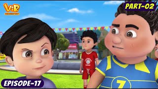 Vir Aur Rocky  S02E17  Part 02  Inter School Championship  Vir The Robot Boy in Hindi [upl. by Delfine736]