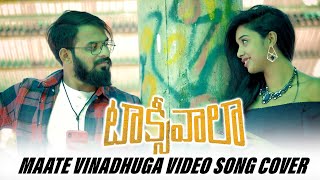 TAXIWALA  Maate Vinadhuga Video Song Cover  Vijay Devarakonda Priyanka Jawalkar [upl. by Mitzi]