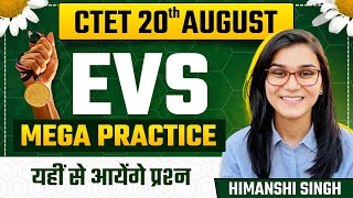 CTET August 2023  EVS Mega Practice Class by Himanshi Singh [upl. by Yenattirb]