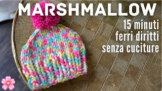 Cappello con ferri diritti lavorato in tondo 🌸🥢 INCREDIBILE Ma si può fare 🍭MARSHMALLOW [upl. by Coppock]