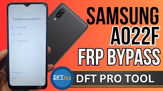 ✅️FRP BYPASS SAMSUNG A02 SMAO22F CONTA GOOGLE BY DFT PRO WITH TESTPOINT✅️ [upl. by Cornelia781]